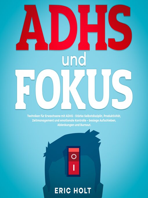 Title details for ADHS und Fokus by Eric Holt - Available